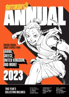 Saturday AM Annual 2023: A Celebration of Original Diverse Manga-Inspired Short Stories from Around the World