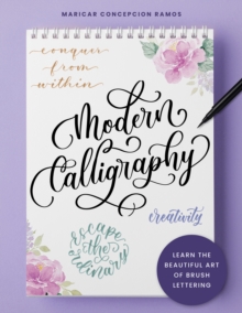 Image for Modern Calligraphy: Learn the Beautiful Art of Brush Lettering