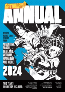 Image for Saturday AM Annual 2024 : A Celebration of Original Diverse Manga-Inspired Short Stories from Around the World