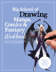 Image for Big School of Drawing Manga, Comics & Fantasy Workbook : Exercises and step-by-step drawing lessons for the beginning artist