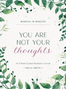 Image for Mindful in minutes  : you are not your thoughts
