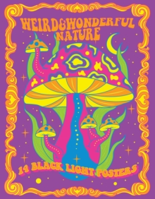 Image for Weird & Wonderful Nature : 14 Black Light Posters