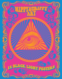 Hippy & Trippy Art: 14 Black Light Posters