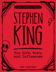 Image for Stephen King : His Life, Work, and Influences (Young Readers' Edition)