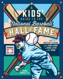 Image for A Kids' Guide to the National Baseball Hall of Fame