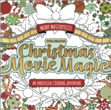 Merry Masterpieces: Coloring Christmas Movie Magic