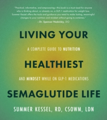 Living Your Healthiest Semaglutide Life
