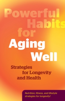 Powerful Habits for Aging Well