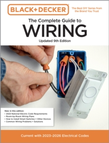 Black & Decker The Complete Guide to Wiring, Updated 9th Edition