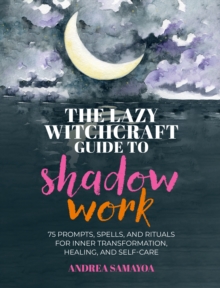 Lazy Witchcraft Guide to Shadow Work