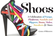 Image for Shoes  : a celebration of pumps, sandals, slippers & more