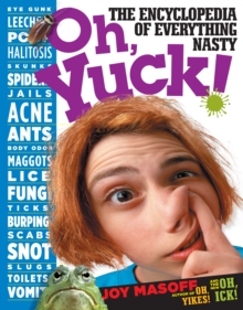 Image for Oh yuck!  : the encyclopedia of everything nasty
