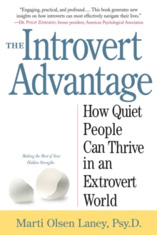 Image for The introvert advantage  : how to thrive in an extrovert world