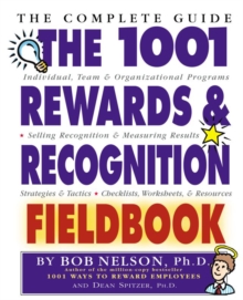 Image for 1001 Rewards & Recognition Fieldbook: The Complete Guide