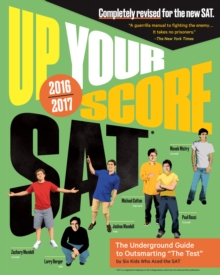 Image for Up Your Score: SAT: The Underground Guide, 2016-2017 Edition