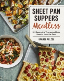 Sheet Pan Suppers Meatless