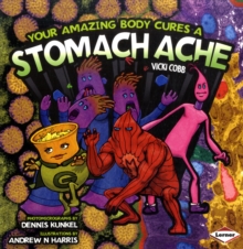Image for Your amazing body cures a stomach ache