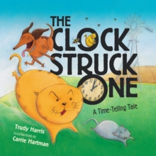 Image for Clock Struck One: A Time-telling Tale