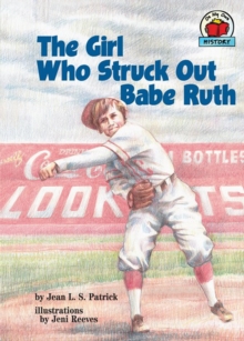 Image for The Girl Who Struck Out Babe Ruth
