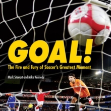 Image for Goal!: The Fire and Fury of Soccer's Greatest Moment