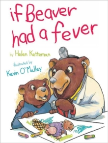 Image for If Beaver Had a Fever