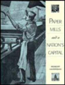 Paper Mills and a Nation's Capital