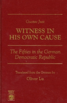 Gustav Just--Witness in His Own Cause