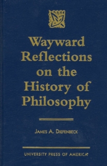 Wayward Reflections on the History of Philosophy
