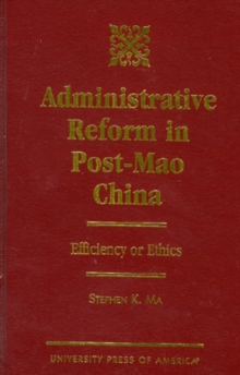 Administrative Reform in Post-Mao China