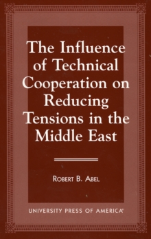 Influence of Technical Cooperation on Reducing Tension in the Middle East