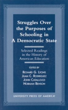 Struggles Over the Purposes of Schooling in a Democratic State