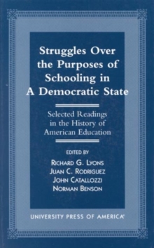Struggles Over the Purposes of Schooling in a Democratic State