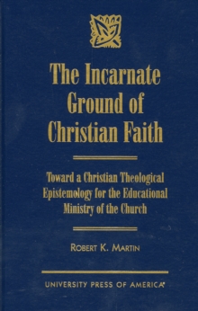 Incarnate Ground of Christian Faith