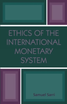 Ethics of the International Monetary Systems