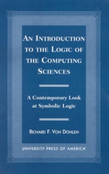Introduction to the Logic of the Computing Sciences