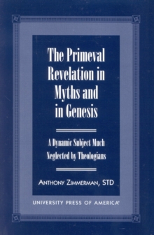 Primeval Revelation in Myths and Genesis