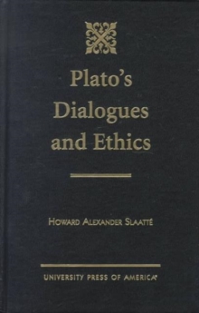 Image for Plato's Dialogues and Ethics