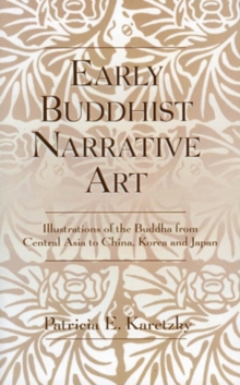 Image for Early Buddhist Narrative Art