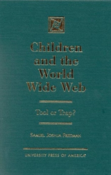 Children and the World Wide Web