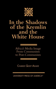 In the Shadows of the Kremlin and the White House