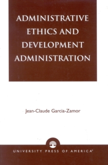Image for Administrative Ethics and Development