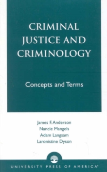 Image for Criminal Justice and Criminology : Concepts and Terms
