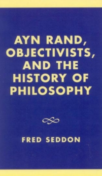 Ayn Rand, Objectivists, and the History of Philosophy