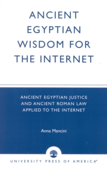 Ancient Egyptian Wisdom for the Internet