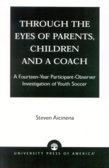 Through the Eyes of Parents, Children and a Coach