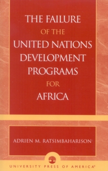 Image for The Failure of the United Nations Development Programs for Africa