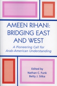 Image for Ameen Rihani: Bridging East and West