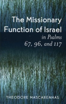 Missionary Function of Israel in Psalms 67, 96, and 117