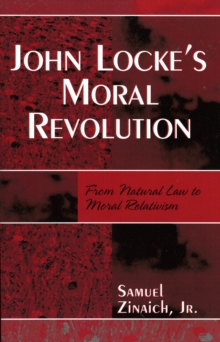 John Locke's Moral Revolution