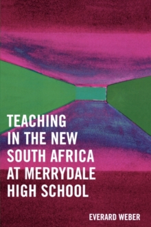 Teaching in the New South Africa at Merrydale High School
